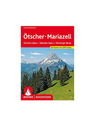 ROTHER | Wanderführer Ötscher, Mariazell