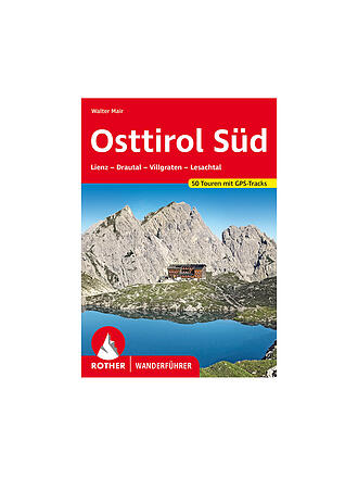 ROTHER | Wanderführer Osttirol Süd